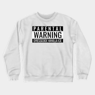 ICE ICE BABY Crewneck Sweatshirt